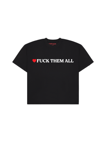 FUCK THEM ALL TEE II